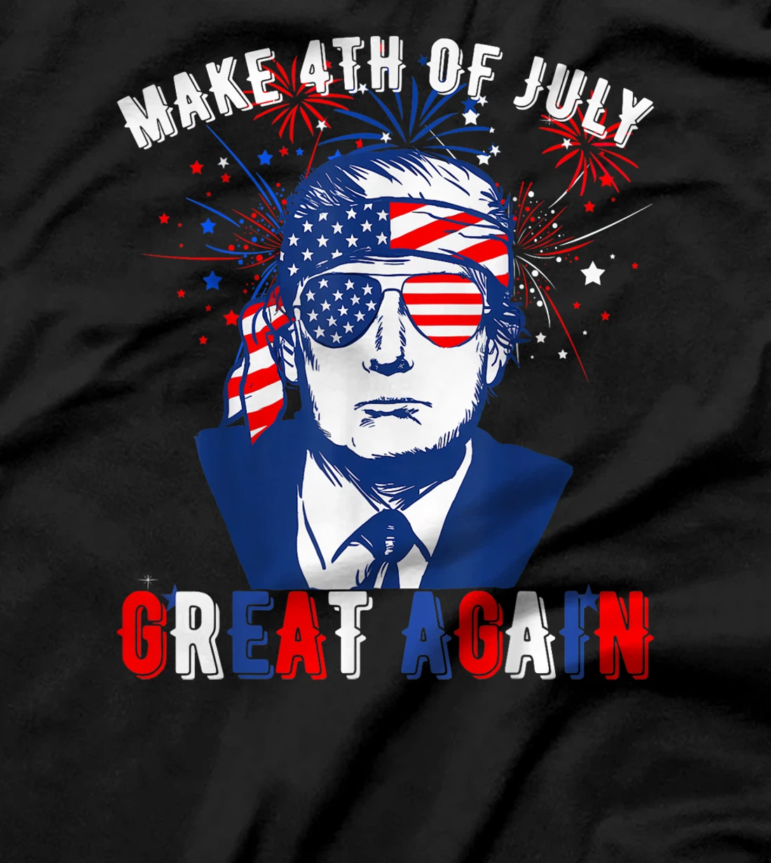 Donald Trump Patriotic Firework Make 4th Of July Great Again T-Shirt