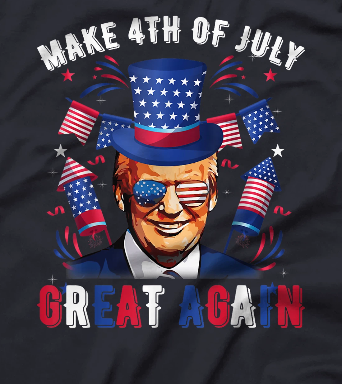 Donald Trump Patriotic Firework Make 4th Of July Great Again T-Shirt