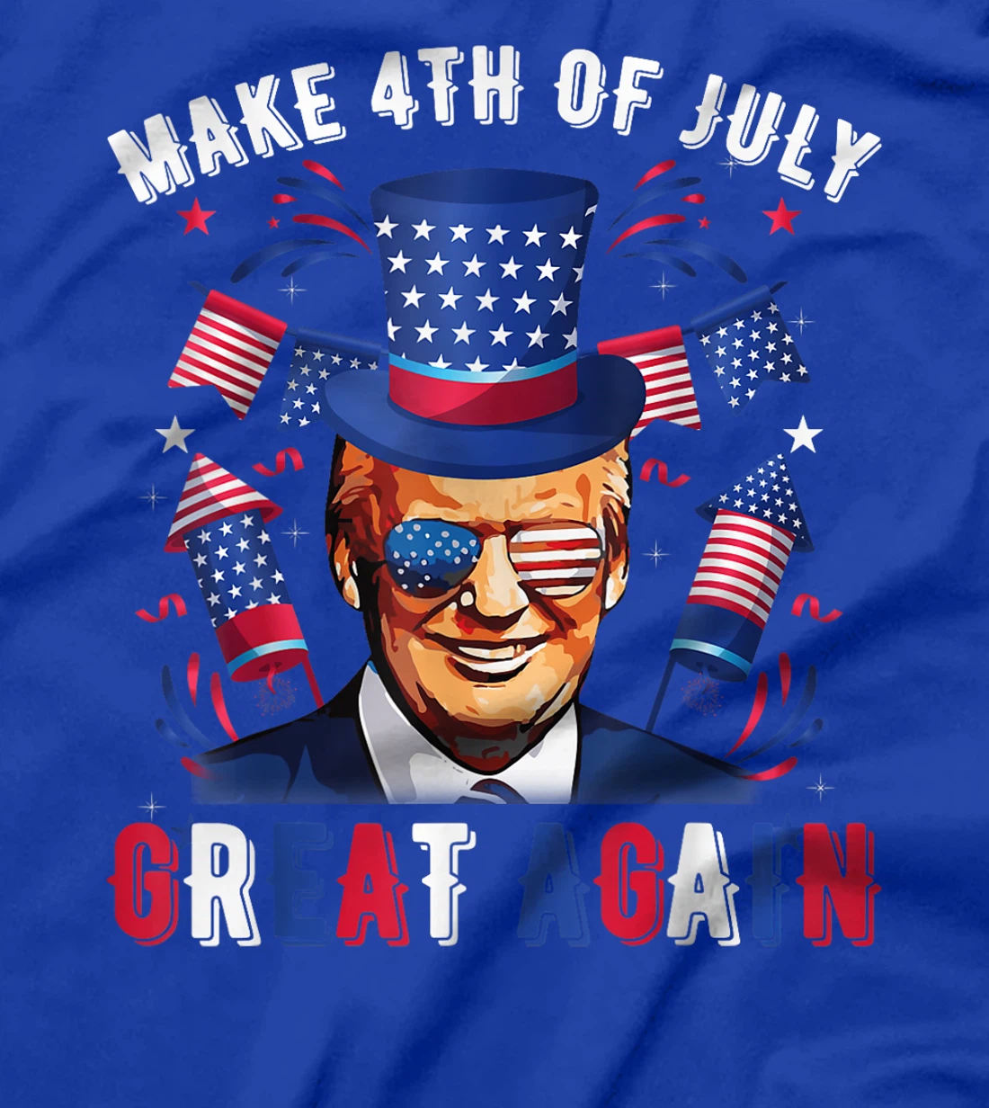 Donald Trump Patriotic Firework Make 4th Of July Great Again T-Shirt