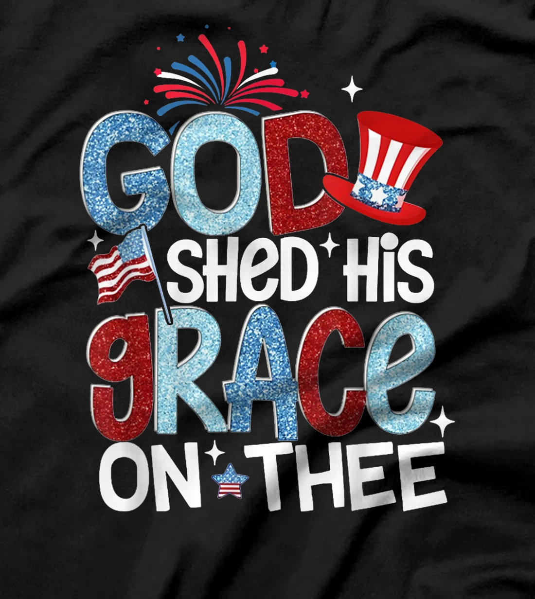 America God Shed His Grace on Thee 4th of July Men Women Kid T-Shirt