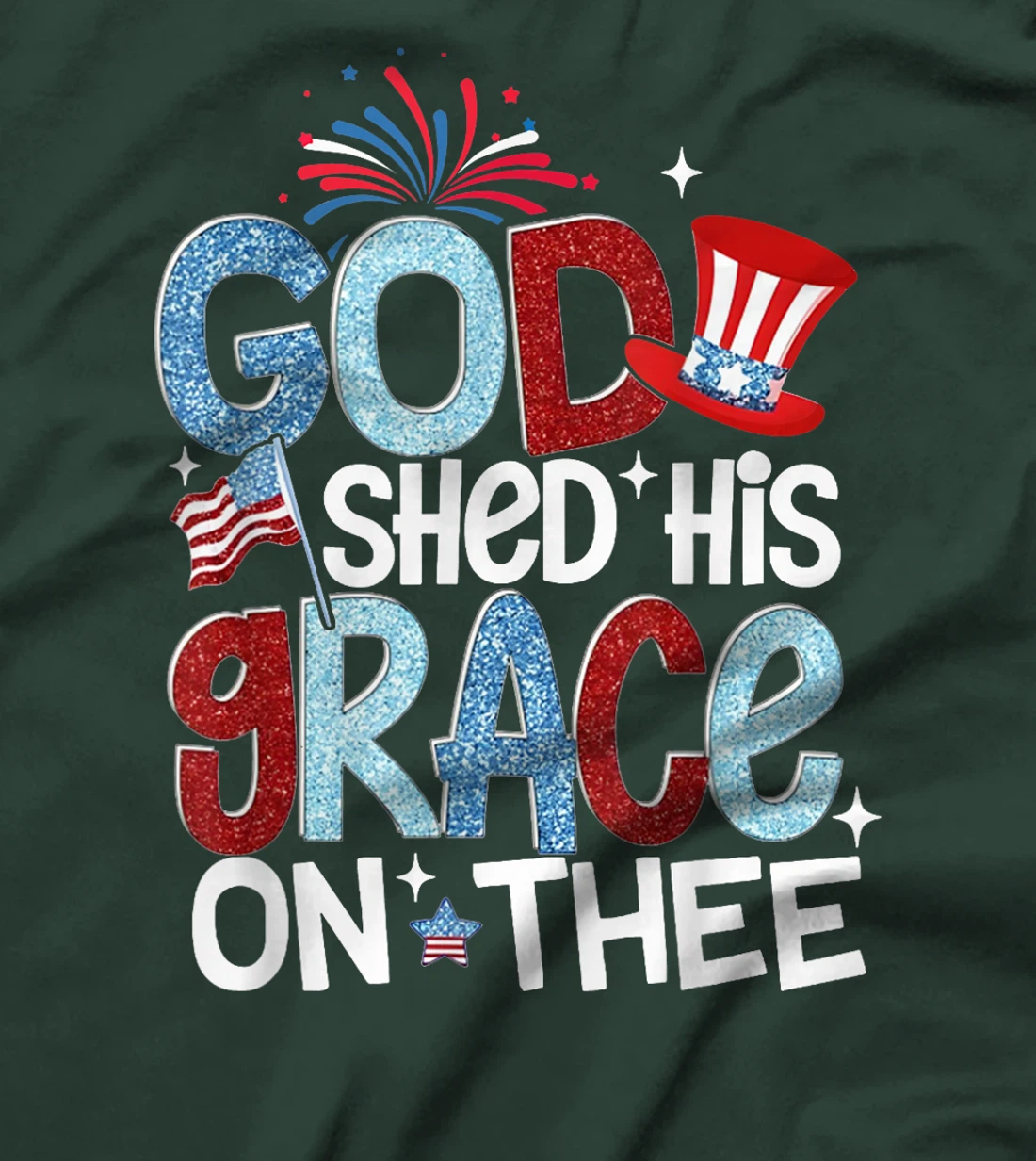 America God Shed His Grace on Thee 4th of July Men Women Kid T-Shirt