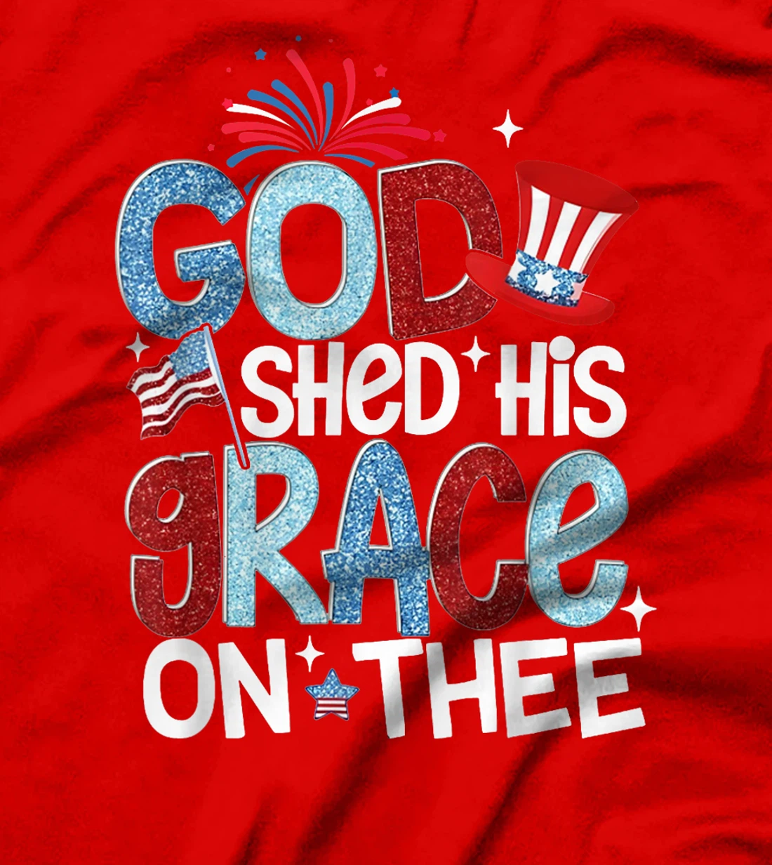 America God Shed His Grace on Thee 4th of July Men Women Kid T-Shirt