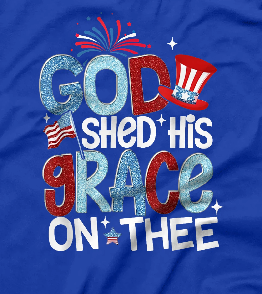 America God Shed His Grace on Thee 4th of July Men Women Kid T-Shirt