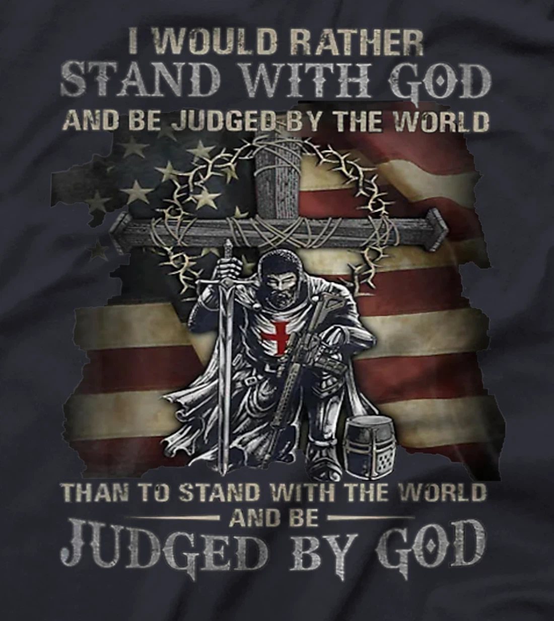 I would rather stand with God T-Shirt