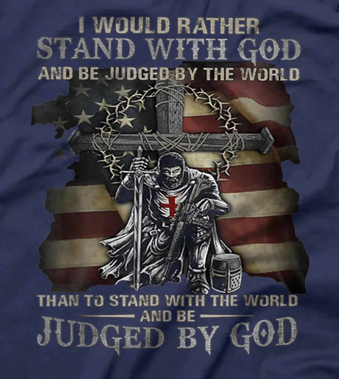 I would rather stand with God T-Shirt