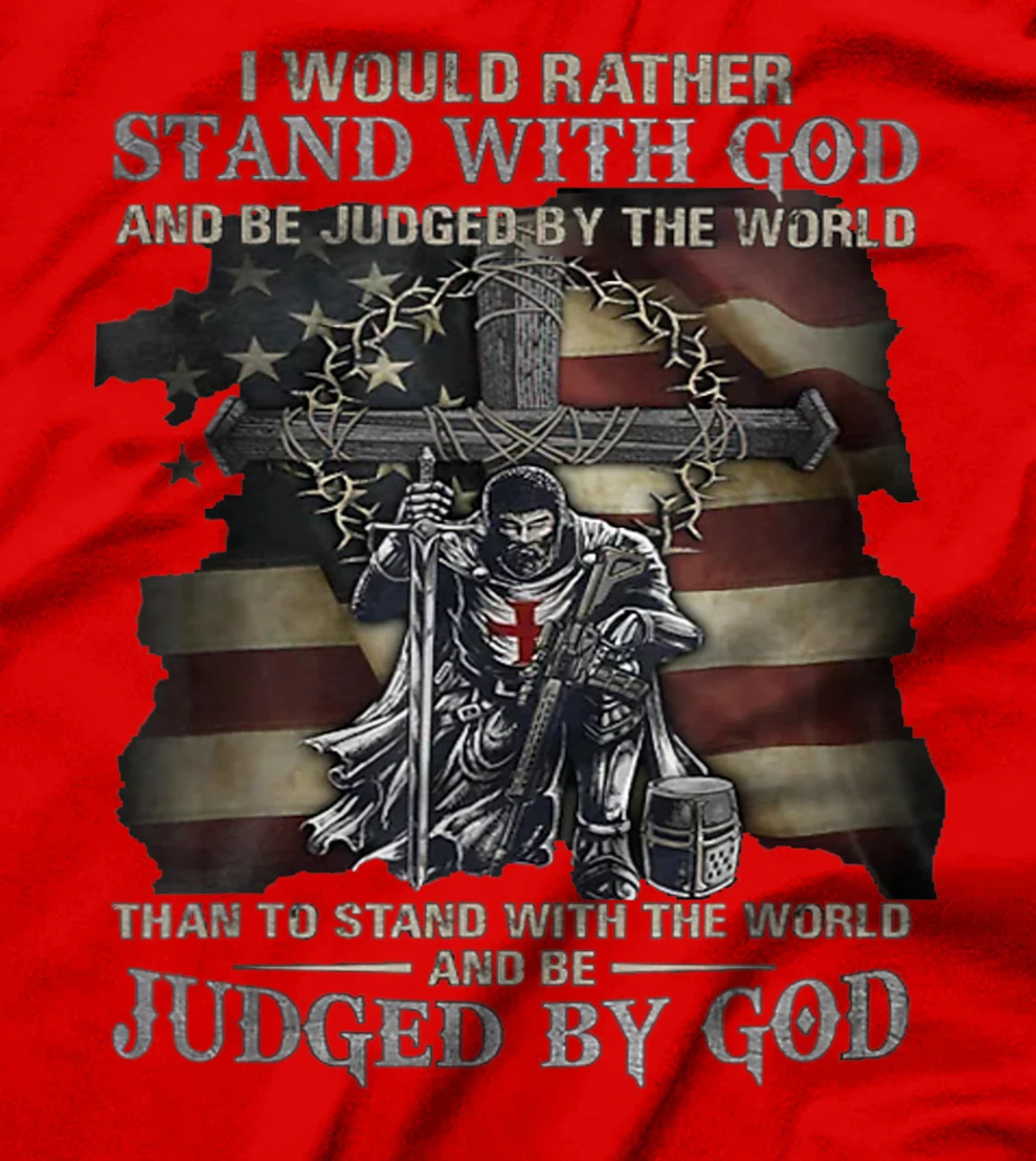 I would rather stand with God T-Shirt