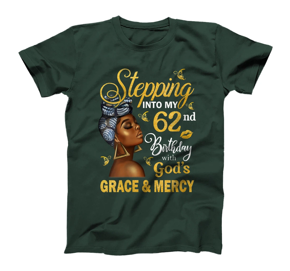 Stepping Into My 62nd Birthday With God's Grace & Mercy Bday T-Shirt