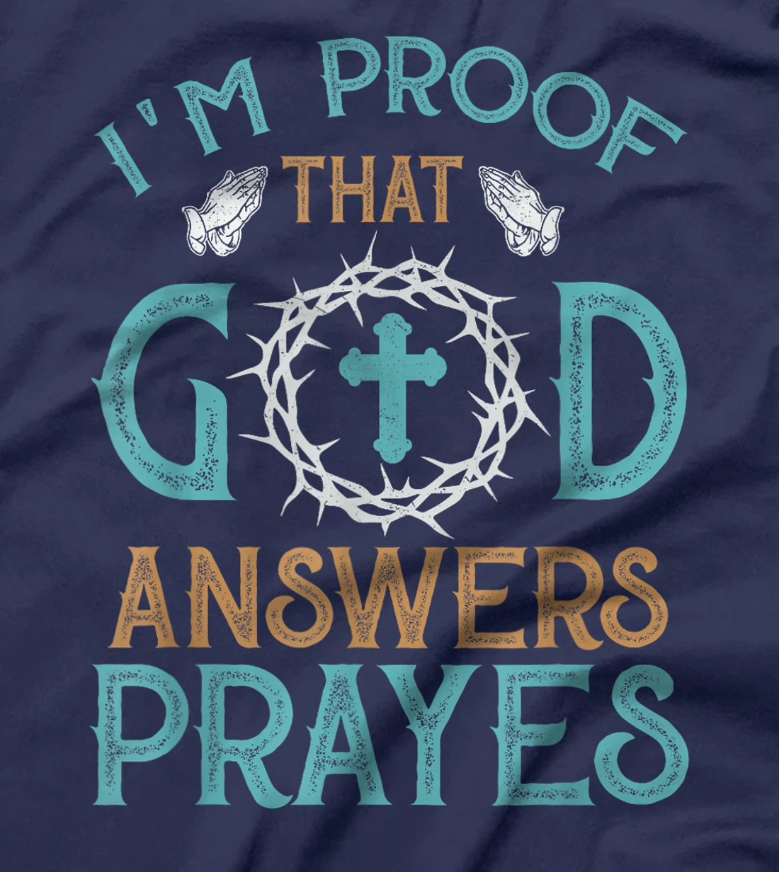 I'm Proof That God Answers Prayers Family Christian T-Shirt