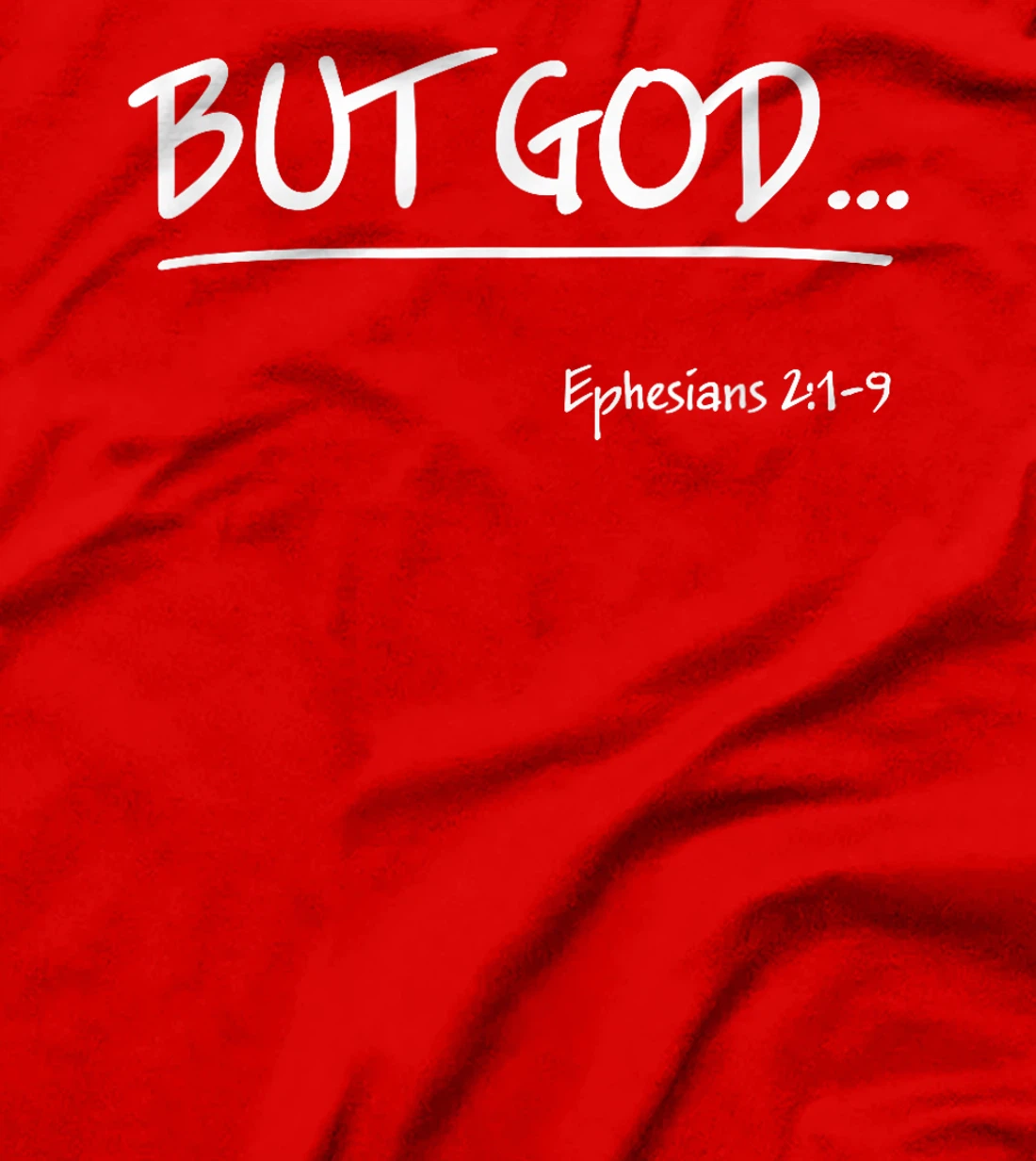 But God Ephesians 2 Christian Jesus Christ Believer T-Shirt