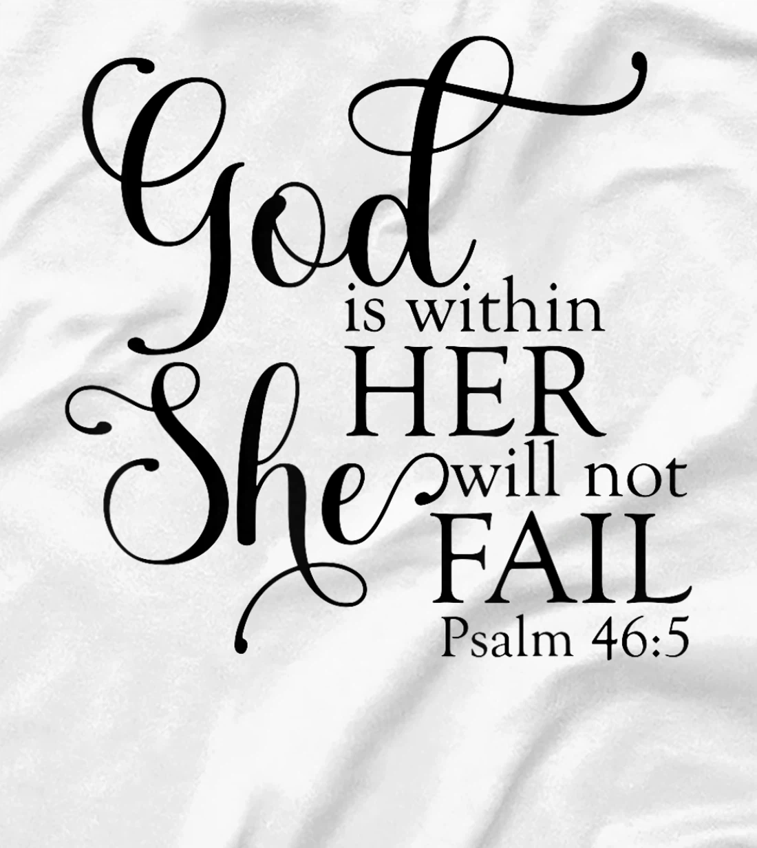 God Is Within Her She Will Not Fail Christian Jesus Cross T-Shirt
