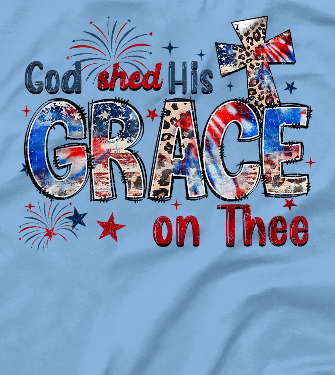 God Shed His Grace On Thee 4th Of July Groovy Patriotic T-Shirt