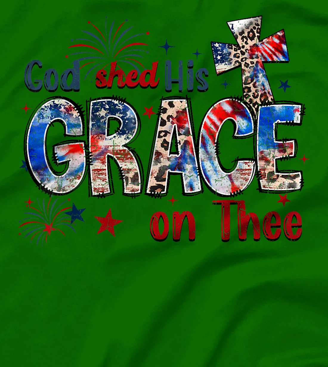 God Shed His Grace On Thee 4th Of July Groovy Patriotic T-Shirt