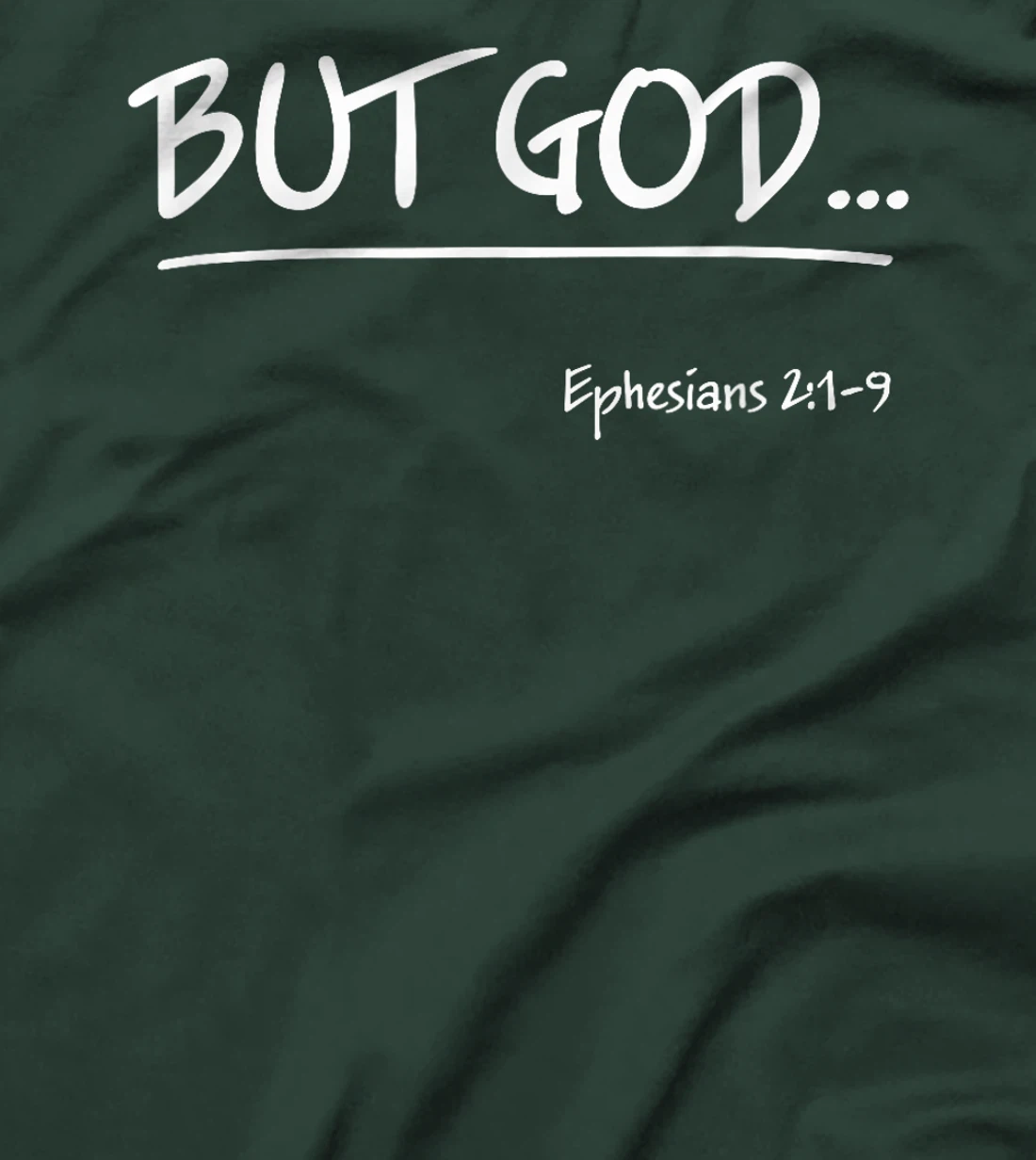But God Ephesians 2 Christian Jesus Christ Believer T-Shirt