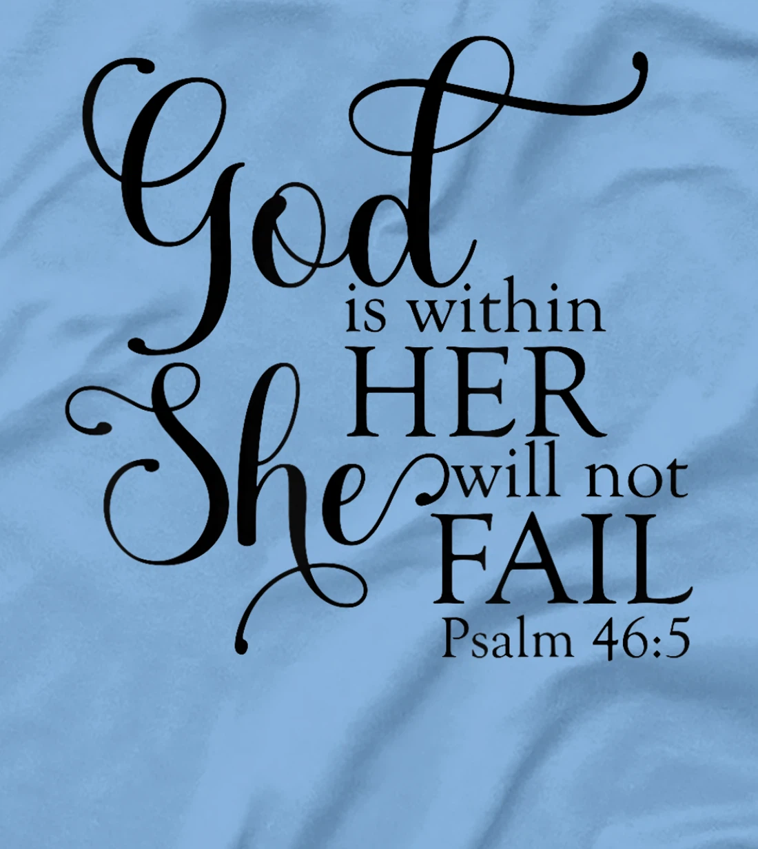 God Is Within Her She Will Not Fail Christian Jesus Cross T-Shirt
