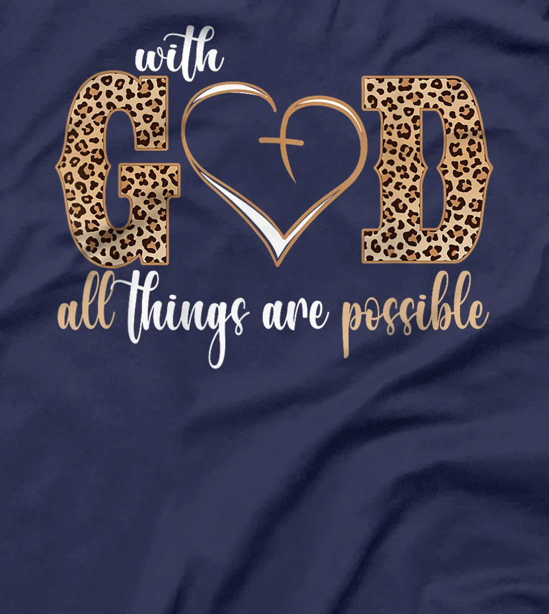 With God All Things Are Possible Heart Women Christian Faith T-Shirt