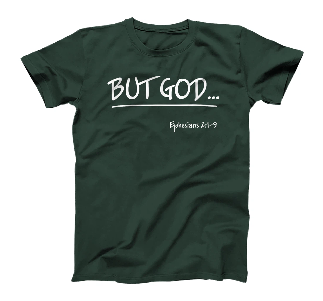 But God Ephesians 2 Christian Jesus Christ Believer T-Shirt