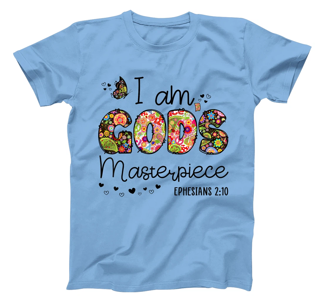 I’m God's Masterpiece Christian Faith Bible Jesus God Prayer T-Shirt