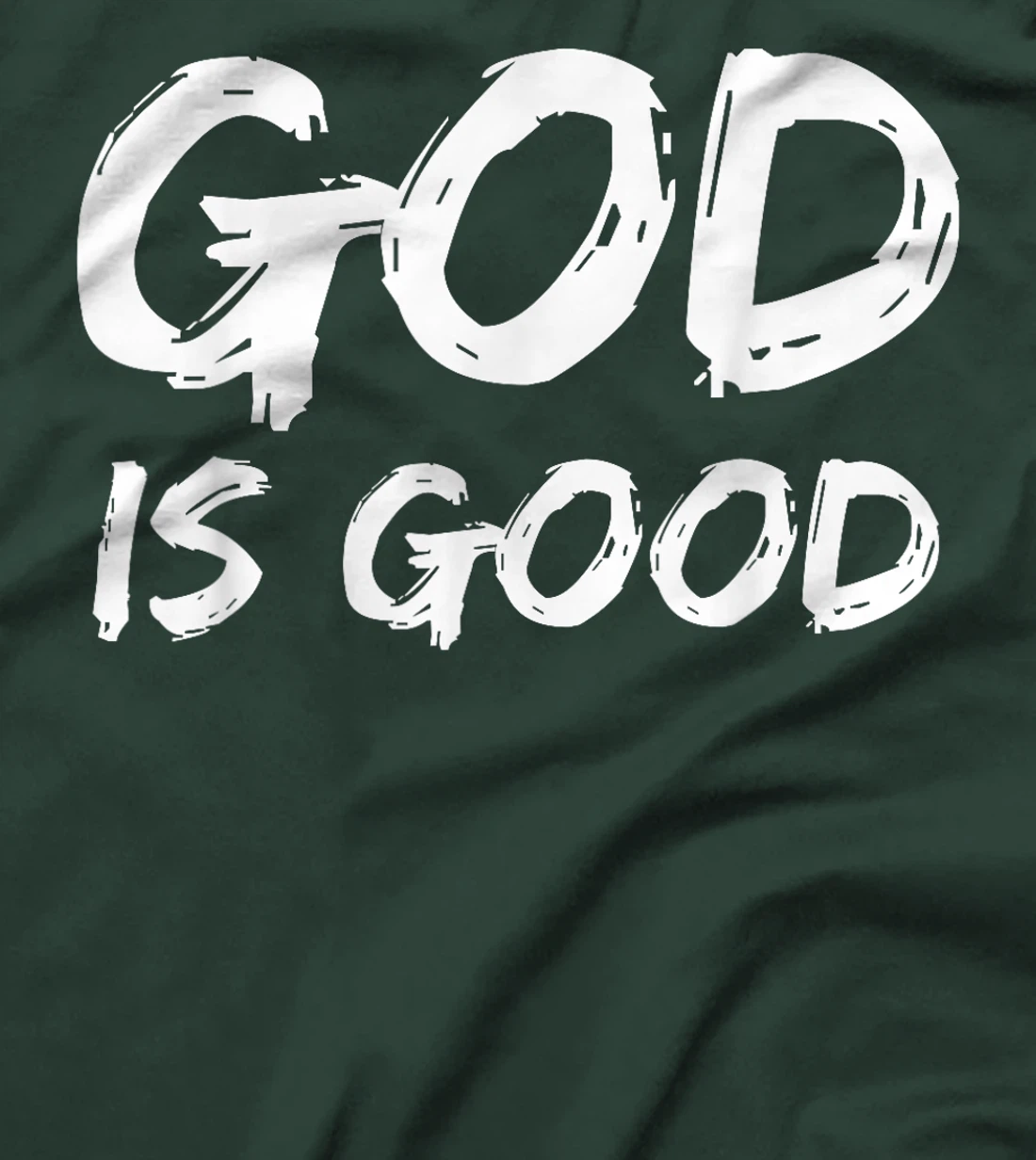 Bold Christian Worship Quote Men's Church Saying God is Good T-Shirt