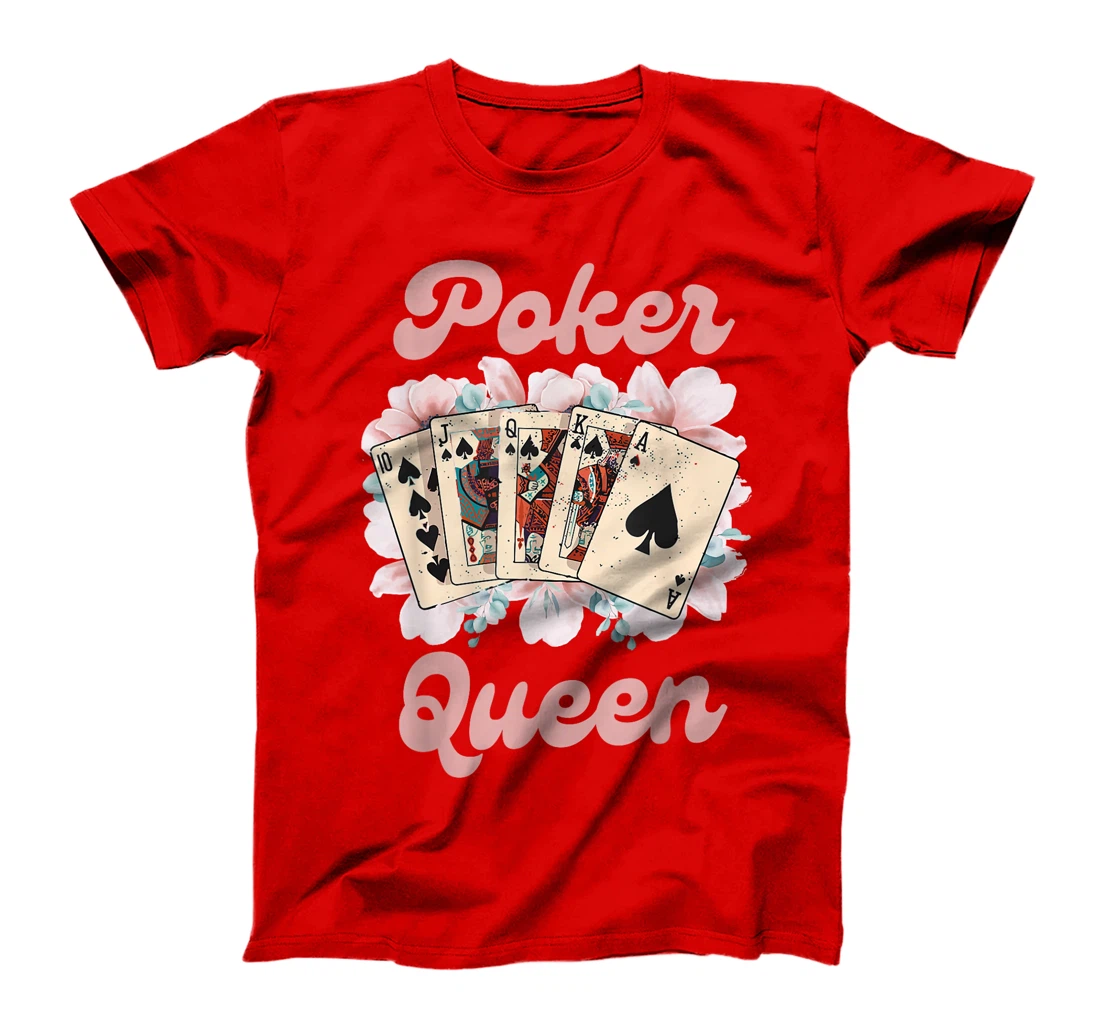 POKER QUEEN Poker Player Poker Tournament Texas Holdem T-Shirt