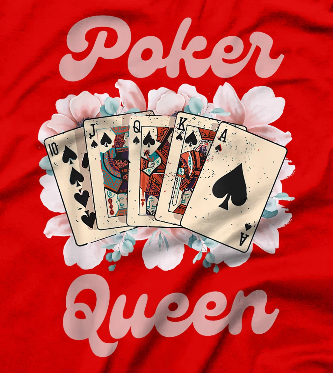 POKER QUEEN Poker Player Poker Tournament Texas Holdem T-Shirt