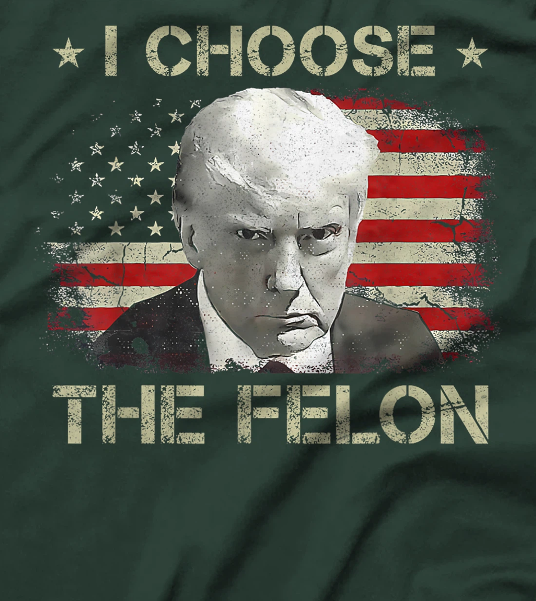 Trump Shirts For Men 2024 I Choose The Felon Convicted Felon T-Shirt