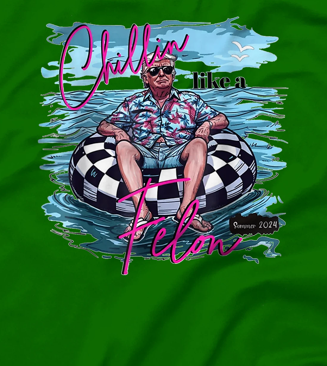 Chillin Like A Felon Funny Trump Summer 2024 T-Shirt