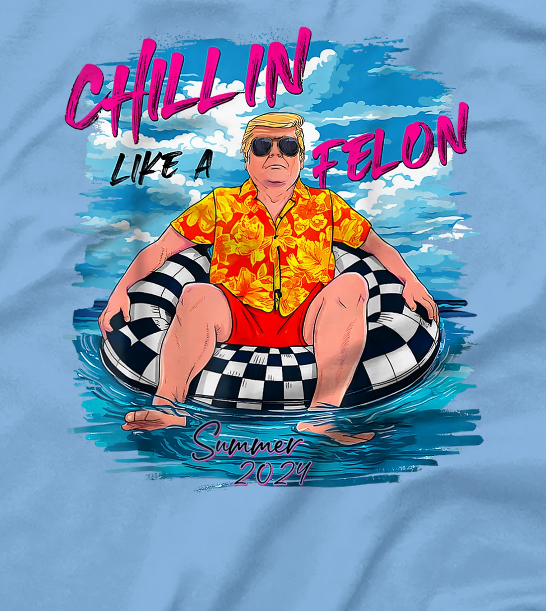 Retro Chillin' Like A Felon Support Trump 2024 Summer Vibes T-Shirt