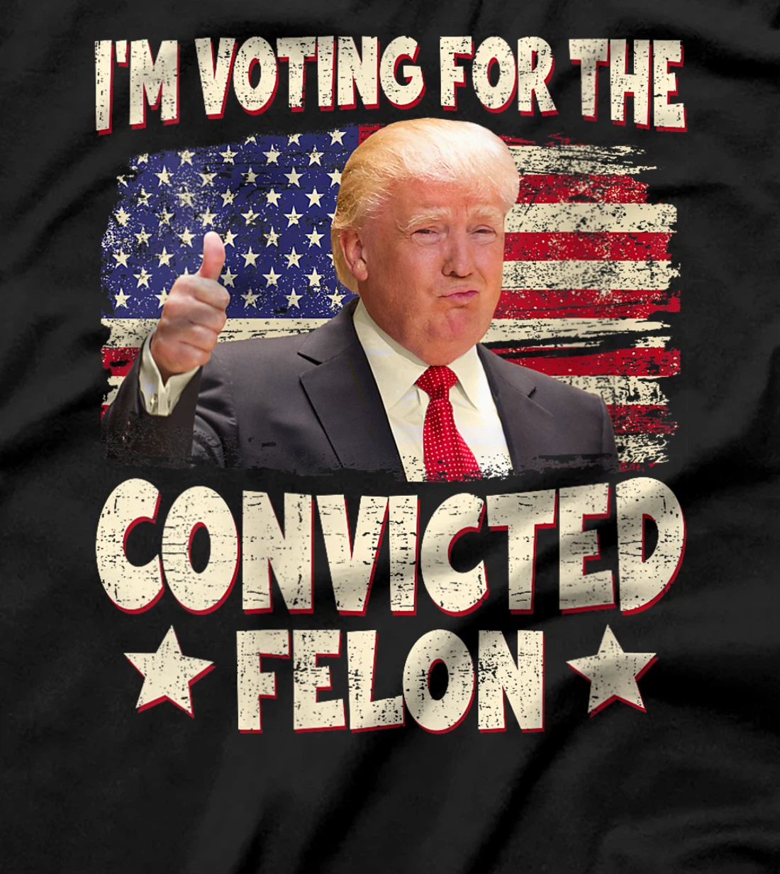 Womens Trump 2024 Convicted Felon, I'm Voting Convicted Felon 2024 T-Shirt