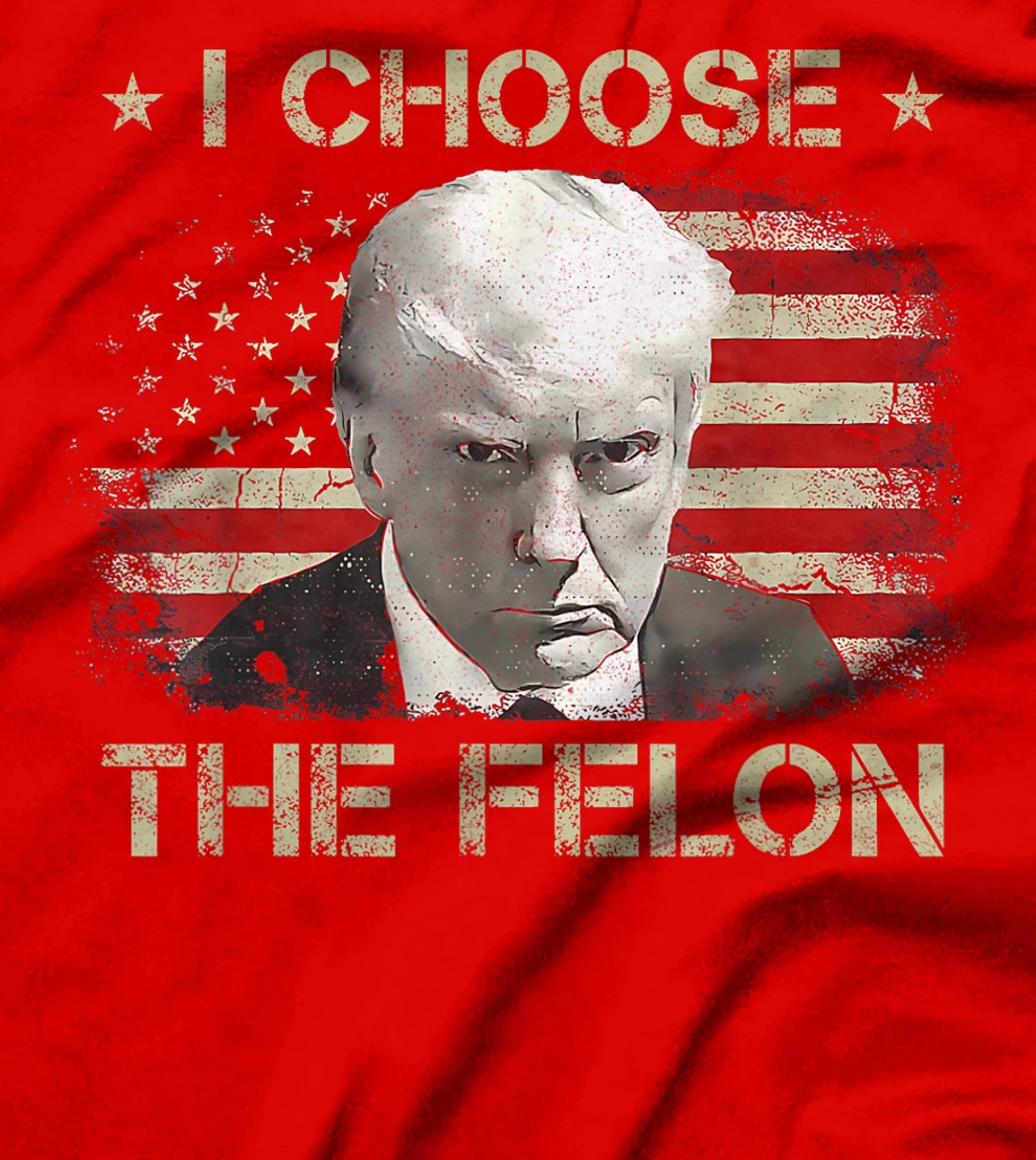 Trump Shirts For Men 2024 I Choose The Felon Convicted Felon T-Shirt