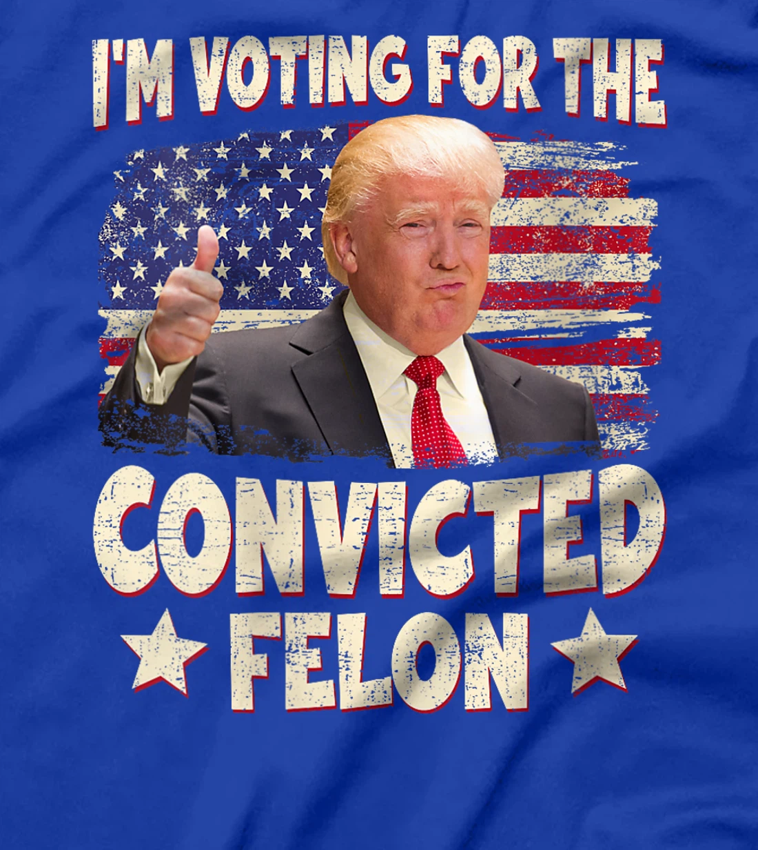 Womens Trump 2024 Convicted Felon, I'm Voting Convicted Felon 2024 T-Shirt