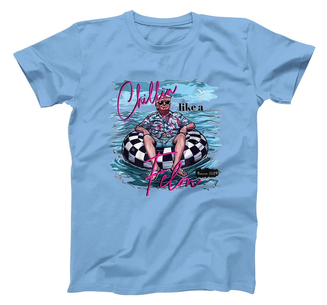 Chillin Like A Felon Funny Trump Summer 2024 T-Shirt