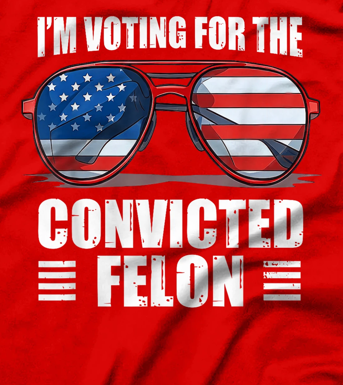 Trump 2024 Convicted Felon, I'm Voting Convicted Felon 2024 T-Shirt