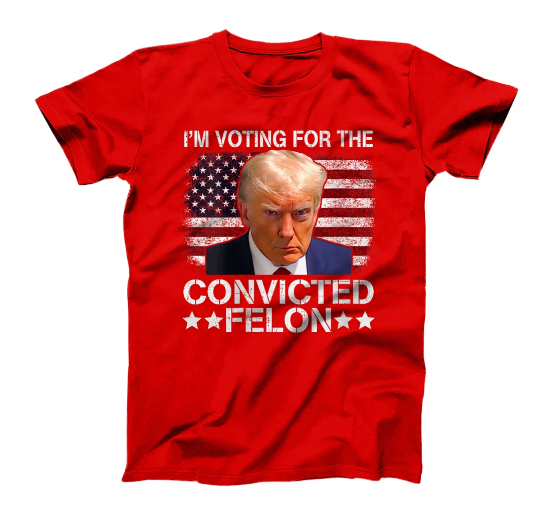 Womens Trump 2024 Convicted Felon, I'm Voting Convicted Felon 2024 T-Shirt