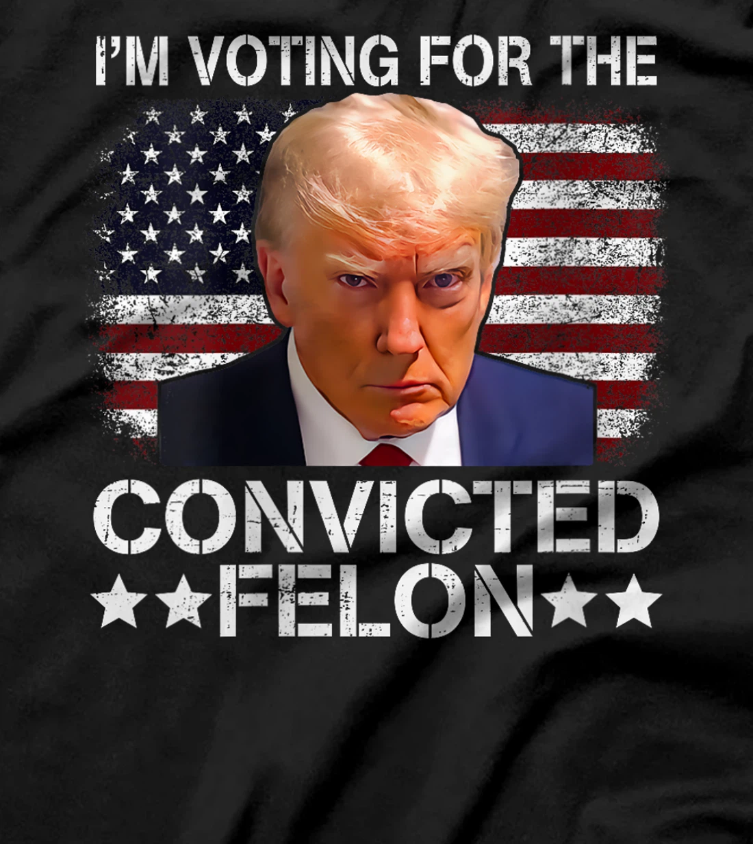 Womens Trump 2024 Convicted Felon, I'm Voting Convicted Felon 2024 T-Shirt