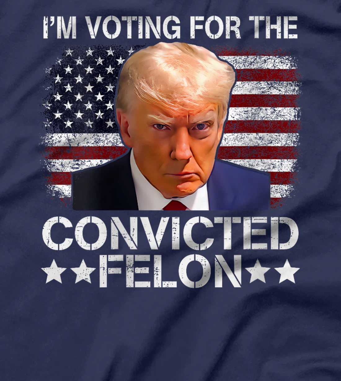 Womens Trump 2024 Convicted Felon, I'm Voting Convicted Felon 2024 T-Shirt