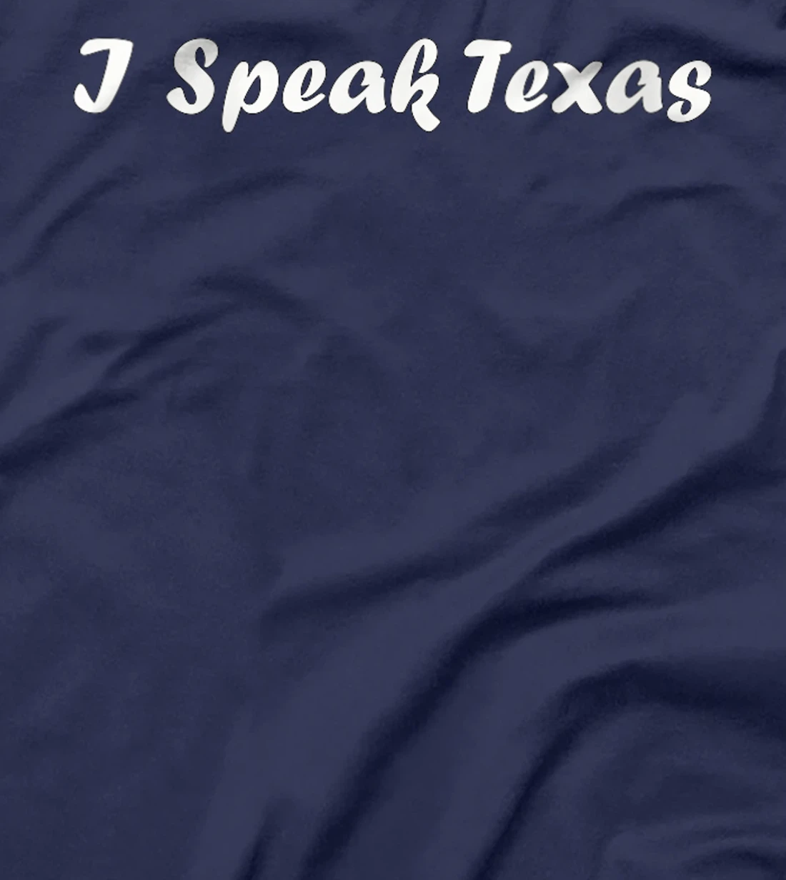 Womens I Speak Texas T-Shirt