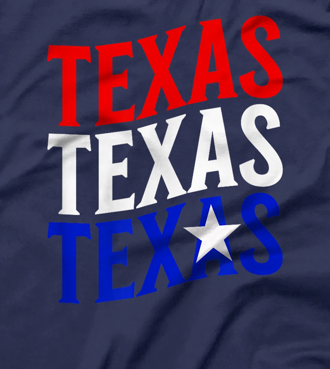 Texas, Texas, Texas, Star T-Shirt