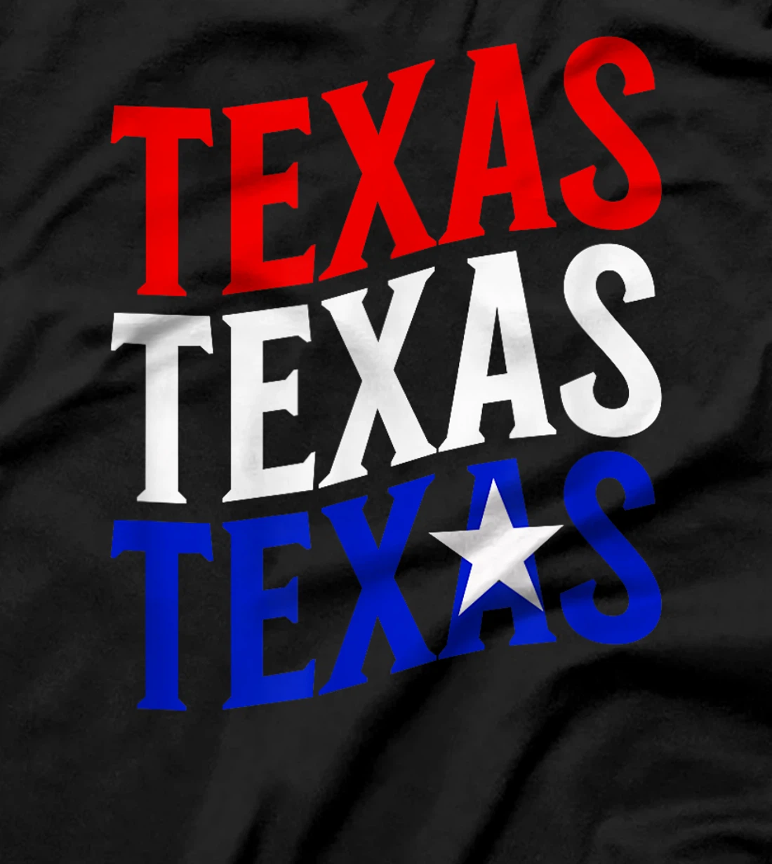 Texas, Texas, Texas, Star T-Shirt