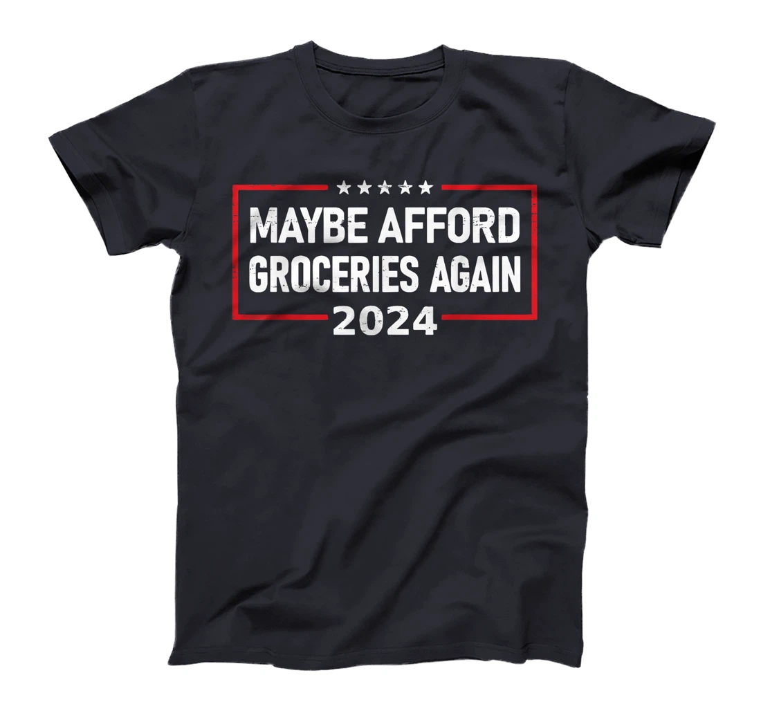 MAGA 2024 Maybe Afford Groceries Again Retro Trump 2024 T-Shirt