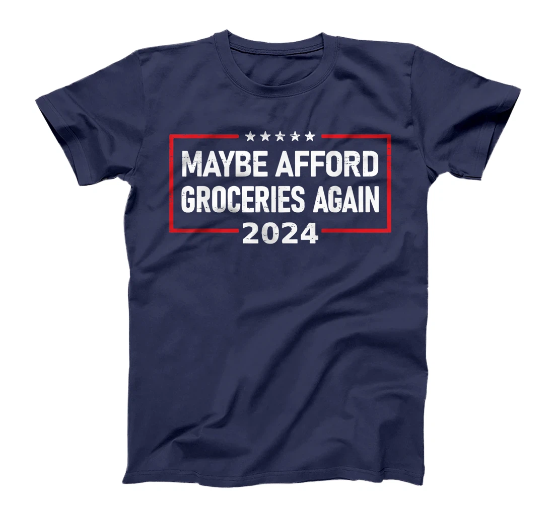 MAGA 2024 Maybe Afford Groceries Again Retro Trump 2024 T-Shirt