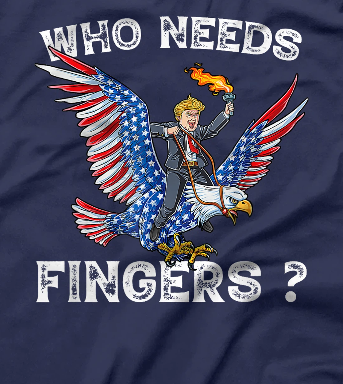 Who needs fingers 4th of July Firework Trump Eagle patriotic T-Shirt