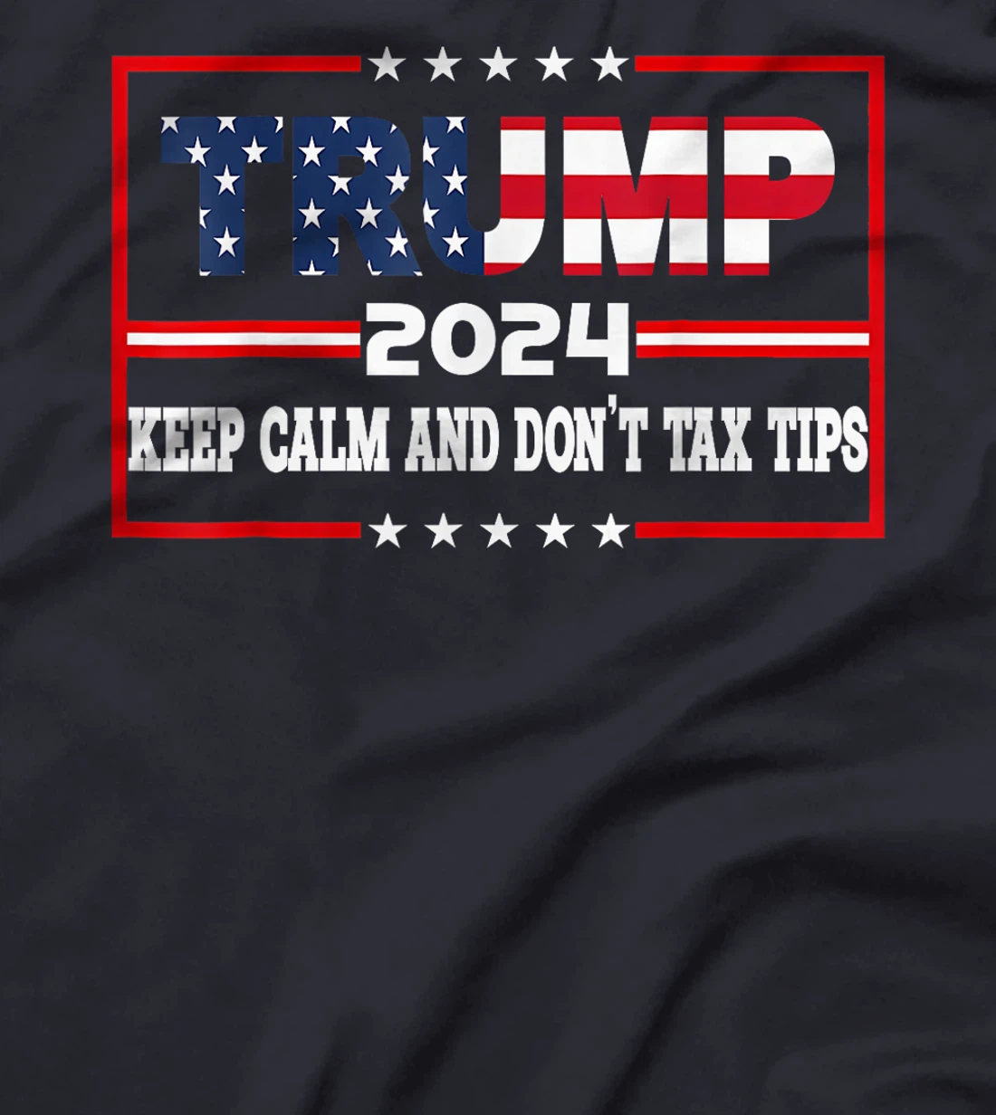 No Tax On Tips Vote Trump 2024 Take America Back Pro-Trump T-Shirt