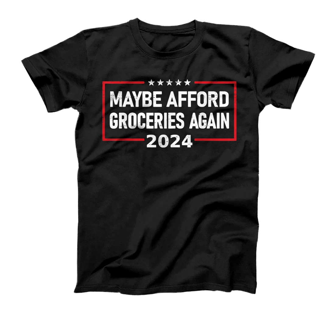 MAGA 2024 Maybe Afford Groceries Again Retro Trump 2024 T-Shirt