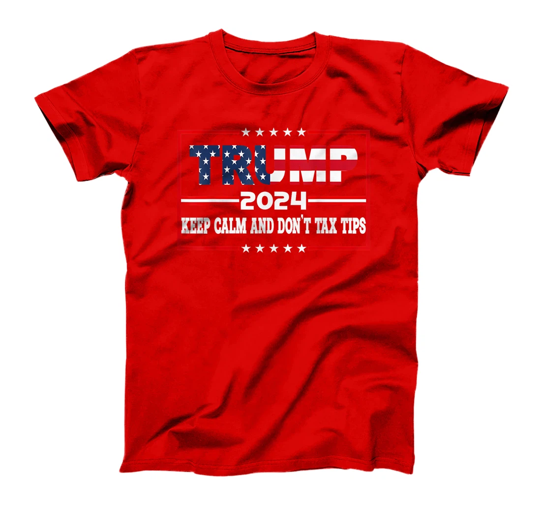 No Tax On Tips Vote Trump 2024 Take America Back Pro-Trump T-Shirt