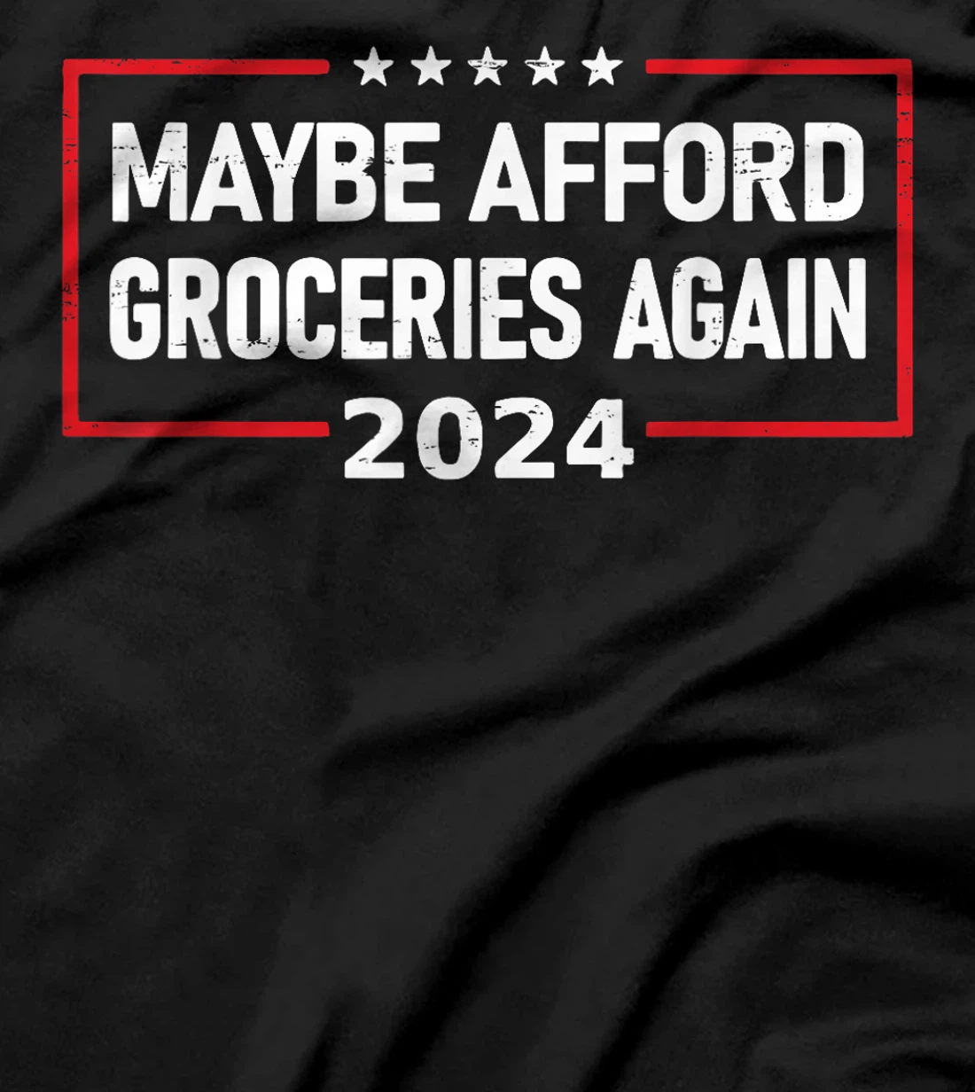 MAGA 2024 Maybe Afford Groceries Again Retro Trump 2024 T-Shirt
