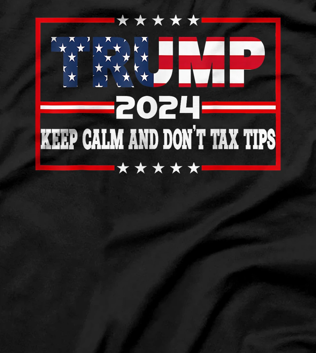 No Tax On Tips Vote Trump 2024 Take America Back Pro-Trump T-Shirt