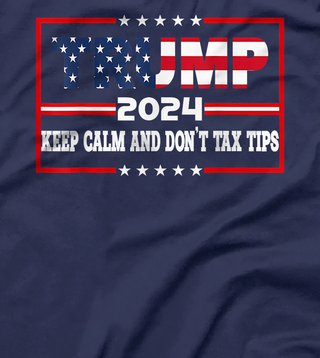No Tax On Tips Vote Trump 2024 Take America Back Pro-Trump T-Shirt