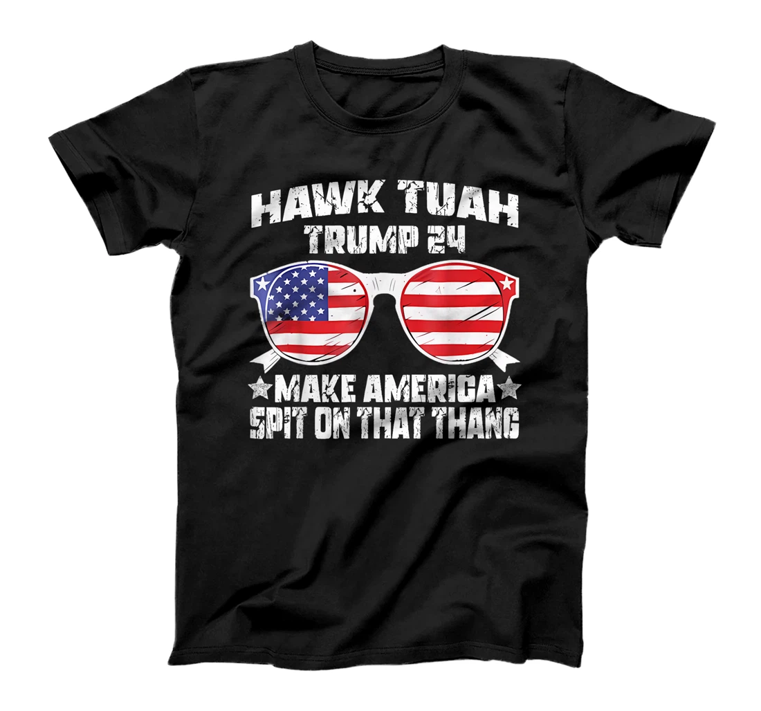 Trump Hawk Tuah Funny Viral Humor Meme Video Girl 24 Tua T-Shirt