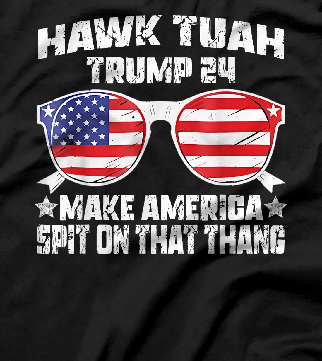 Trump Hawk Tuah Funny Viral Humor Meme Video Girl 24 Tua T-Shirt