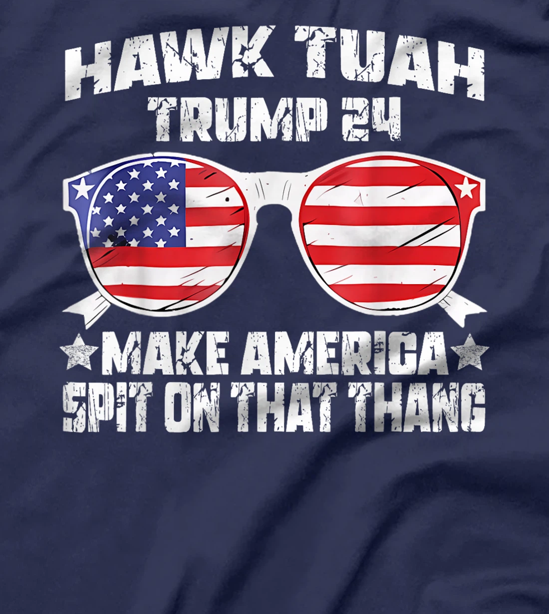 Trump Hawk Tuah Funny Viral Humor Meme Video Girl 24 Tua T-Shirt